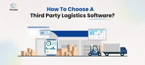 How to Choose Third Party Logistics Software?