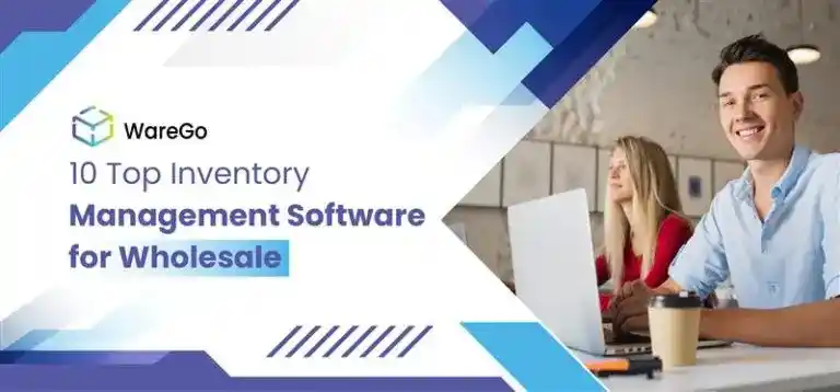 10 Top Inventory Management Software for Wholesale 