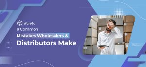 8 Common Mistakes Wholesalers & Distributors Make