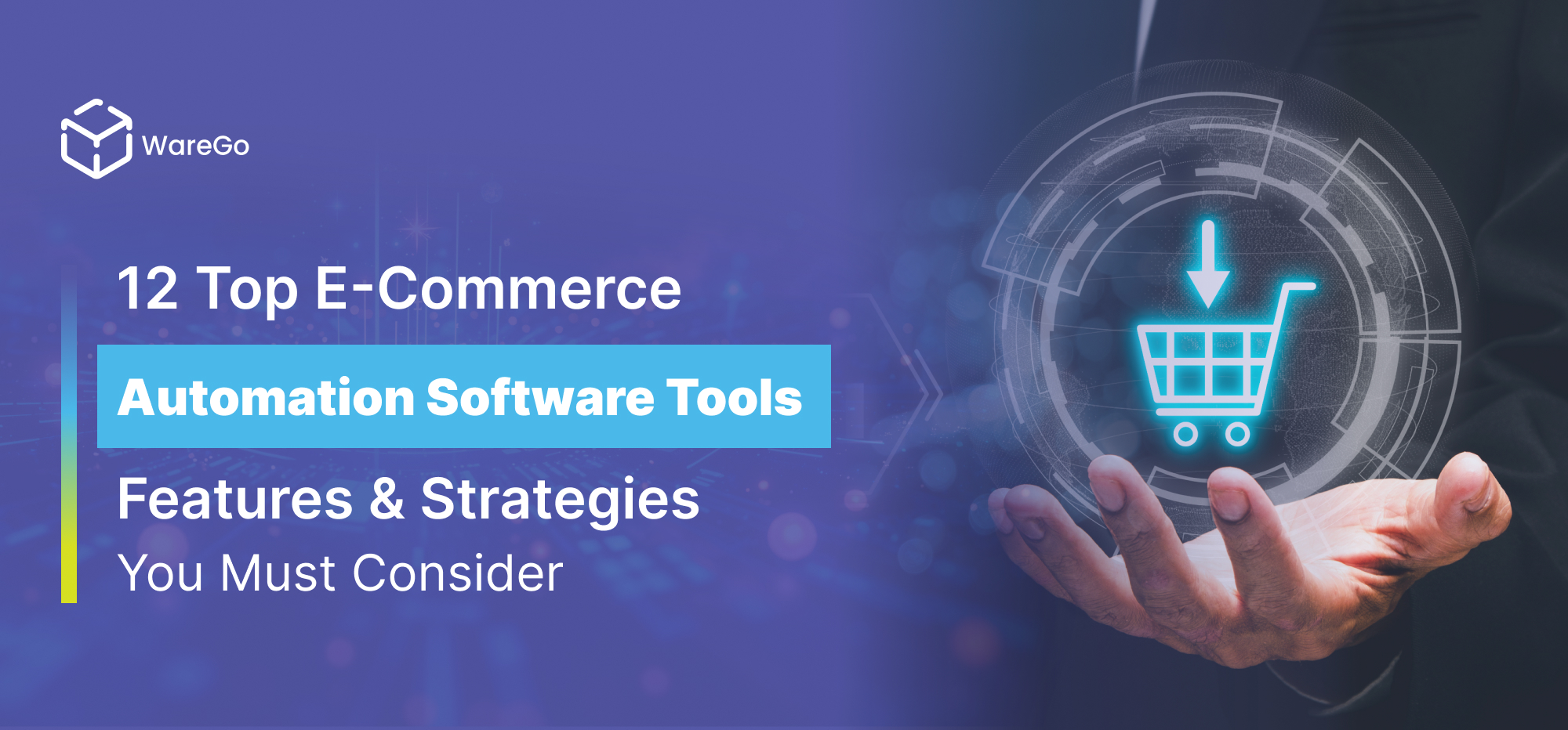 12 Top Ecommerce Automation Software Tools: Features and Strategies You Must Consider