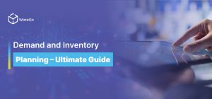 Demand and Inventory Planning – Ultimate Guide
