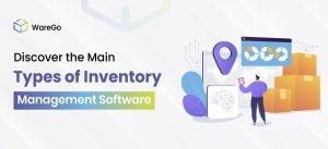 Discover the Main Types of Inventory System