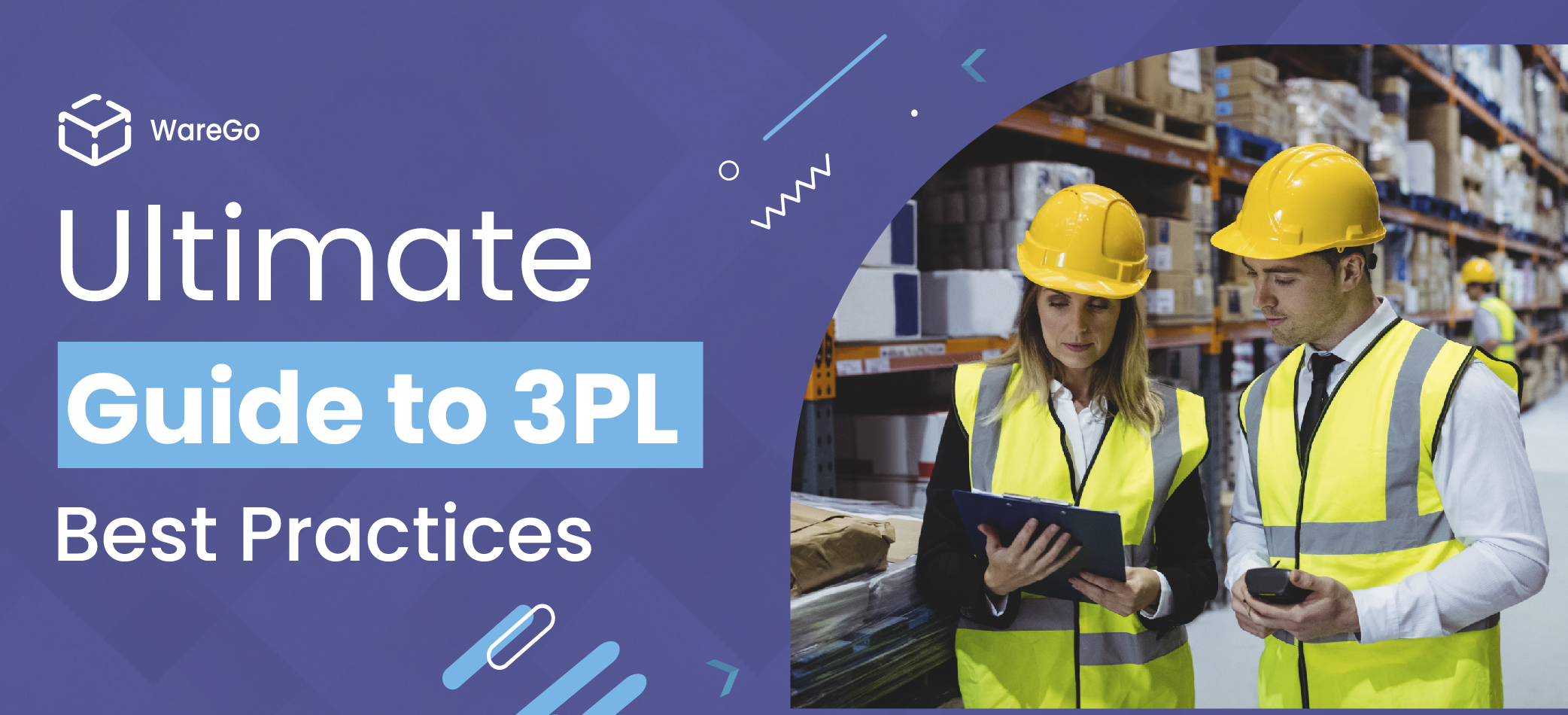 Ultimate Guide to 3PL Best Practices