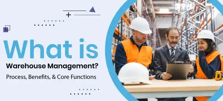 What is Warehouse Management? A Beginner’s Guide