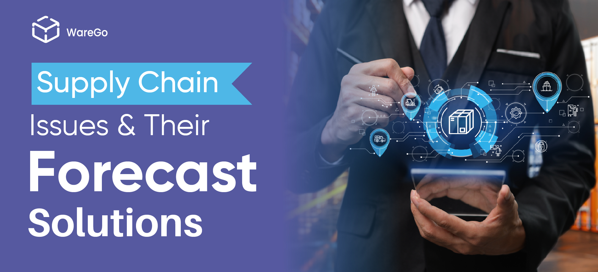 Supply Chain Issues and Their Forecast Solutions in 2025 