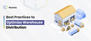 Strategies to Improve Warehouse Distribution
