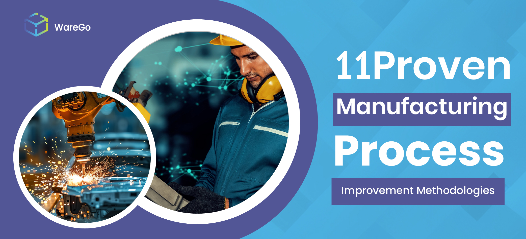 11 Proven Manufacturing Process Improvement Methodologies