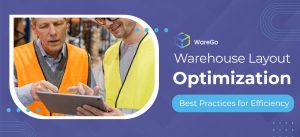 Warehouse Layout Optimization: Best Practices for Efficiency