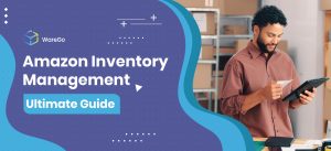 Amazon Inventory Management – Ultimate Guide