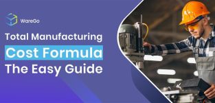 Total Manufacturing Cost Formula - The Easy Guide