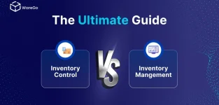 Inventory Control vs Inventory Management - The Ultimate Guide