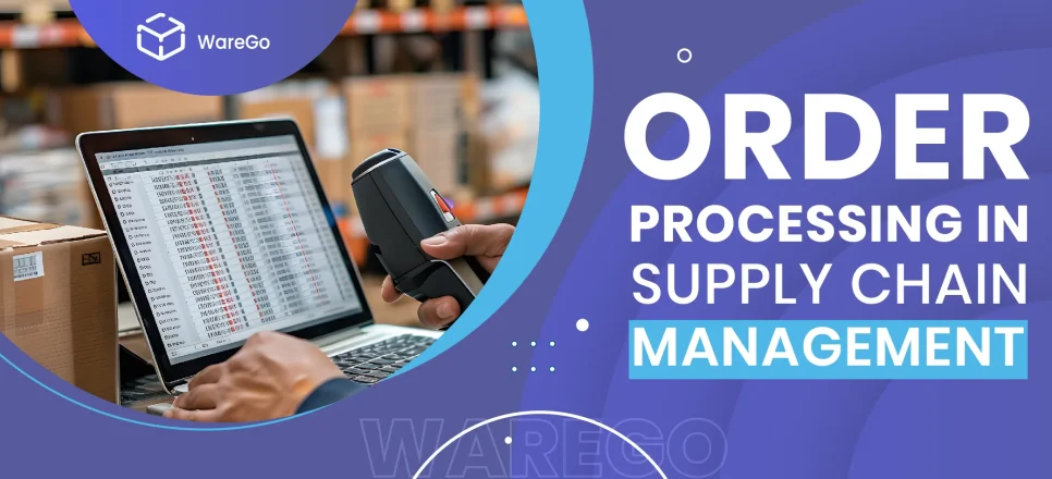 Order Processing in Supply Chain Management
