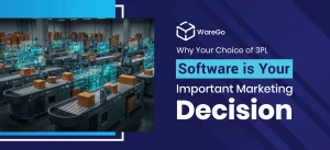 Why Your Choice of 3PL Software is Your Most Important Marketing Decision