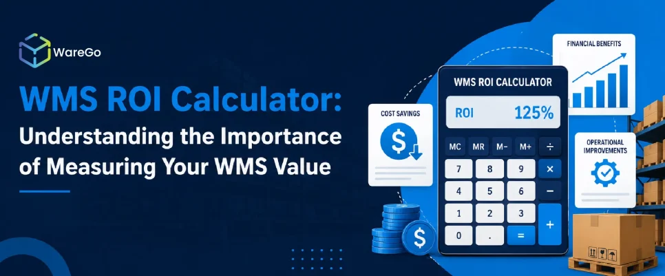Understanding the Importance of Calculating WMS ROI